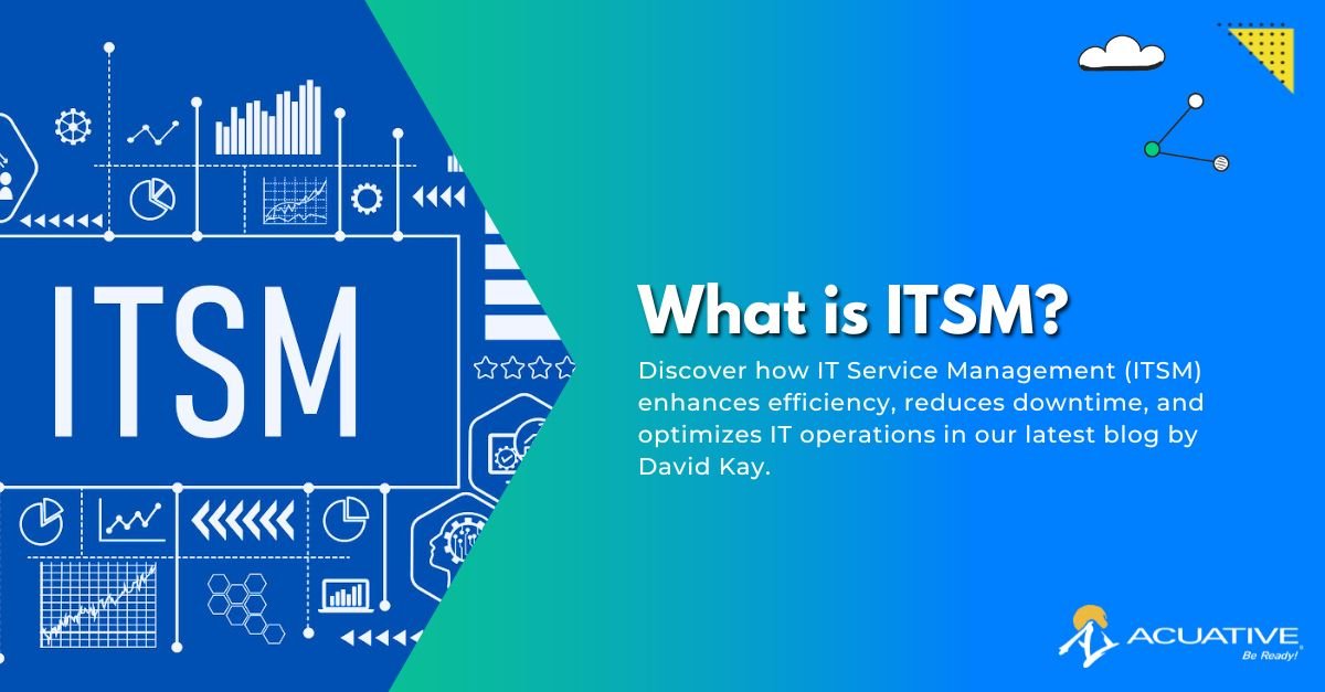 Looking to optimize IT operations and enhance service management? ✅ In our latest blog, Enterprise Sales Director David Kay explores ITSM frameworks, breaking down how they standardize processes, reduce downtime, and improve IT service delivery. acuative.com/blog/what-itsm #ITSM
