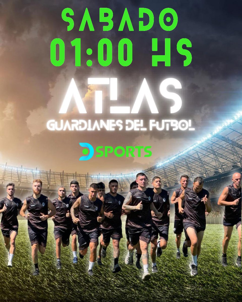 ES HOY!
Formalmente es el sábado a la 1 am, 
pero todos le decimos viernes a la noche!
Atlas, Guardianes del Fútbol ⚽️
Por la pantalla de <a href="/DSports/">DSPORTS</a>