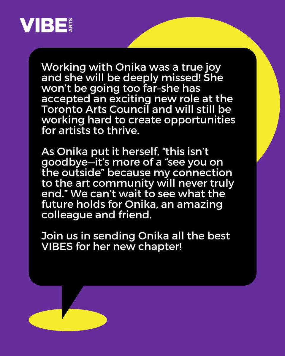 After 7 incredible years, we say goodbye to our beloved Artistic Director, Onika Powell. Her leadership has forever shaped VIBE Arts and countless young creatives. She's off to an exciting new role at Toronto Arts Council, but this isn't goodbye—just "see you on the outside" 💜🍍