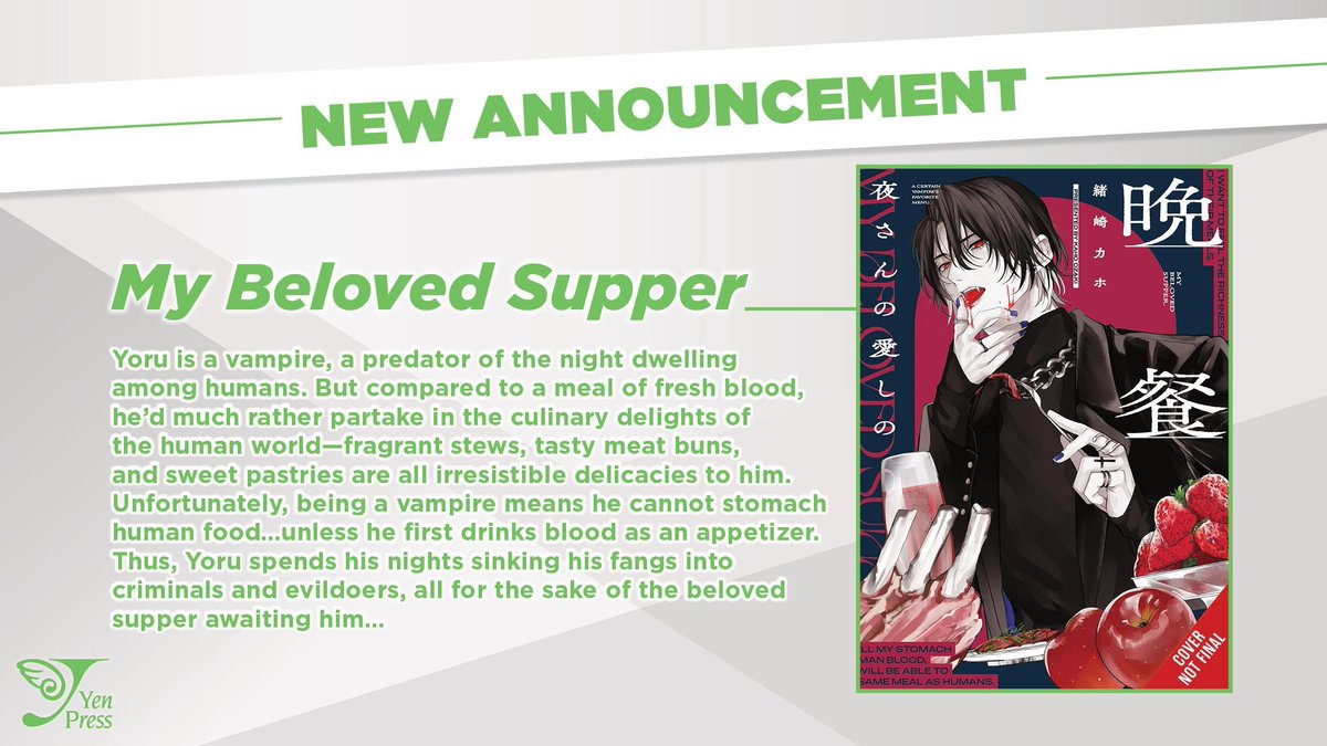 yenpress's tweet photo. NEW MANGA ANNOUNCEMENT: My Beloved Supper

Yoru is a vampire, but compared to a meal of fresh blood, he'd much rather partake in the human culinary delights! But he can't stomach human food unless he drinks blood as an appetizer...which is why he sinks his teeth into evildoers and criminals first!