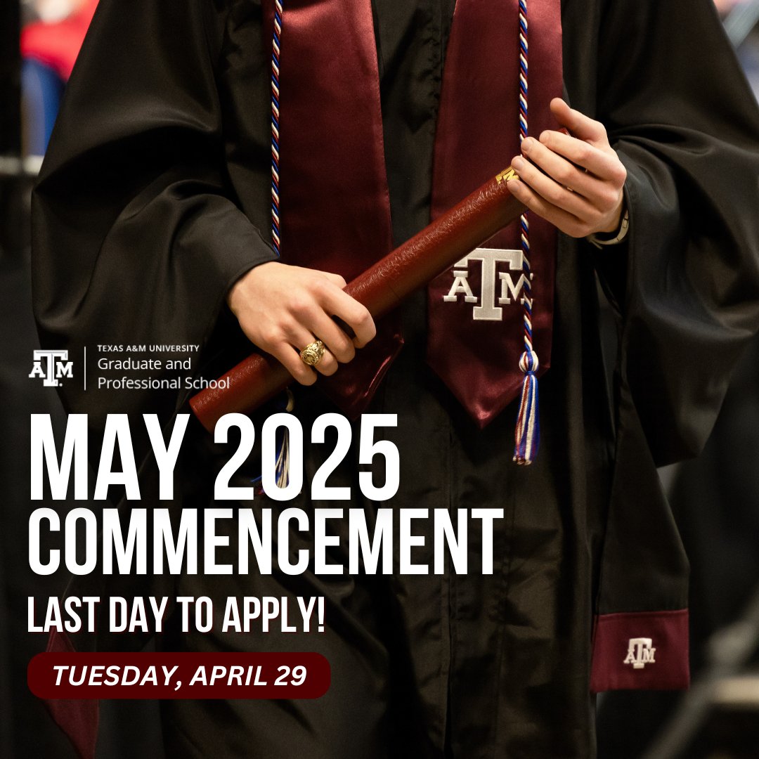 Texas A&M Graduate and Professional School (@tamugradschool) on Twitter photo Apply today for our May 2025 Commencement ceremonies!! 🎓🎉 Apply today for our May 2025 Commencement ceremonies!! 🎓🎉