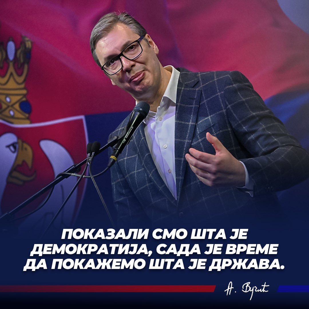 Показали смо шта је демократија, сада је време да покажемо шта је држава. 🇷🇸🇷🇸🇷🇸 <a href="/avucic/">Александар Вучић</a> #SNS #Srbija #Vucic