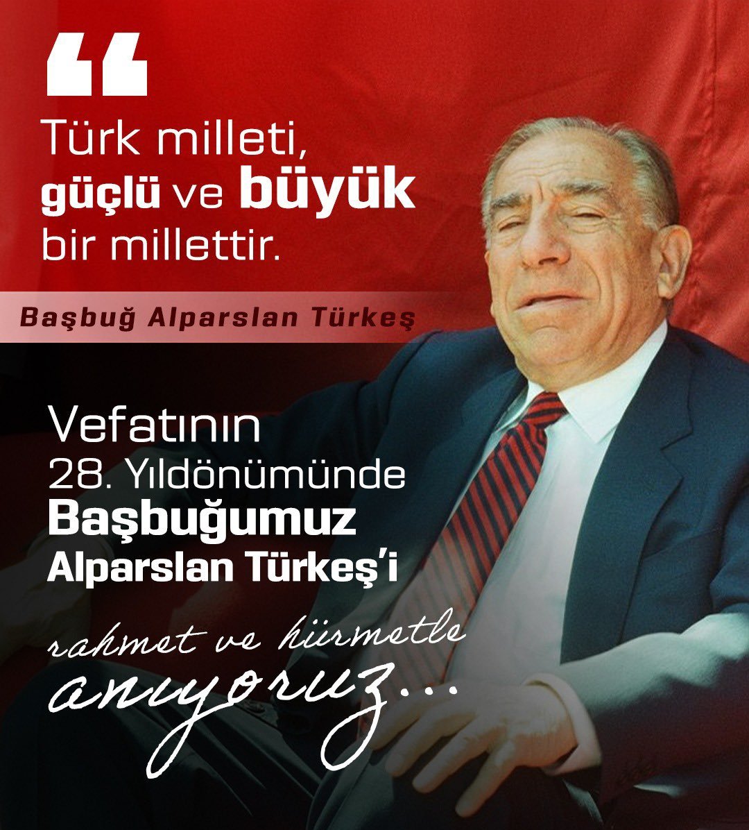 Vefatının 28. yıl dönümünde Türk Dünyasının son "Başbuğ"u Alparslan Türkeş'i saygı, hürmet ve rahmetle anıyorum. Ruhu şad mekânı cennet ülküsü daim olsun.