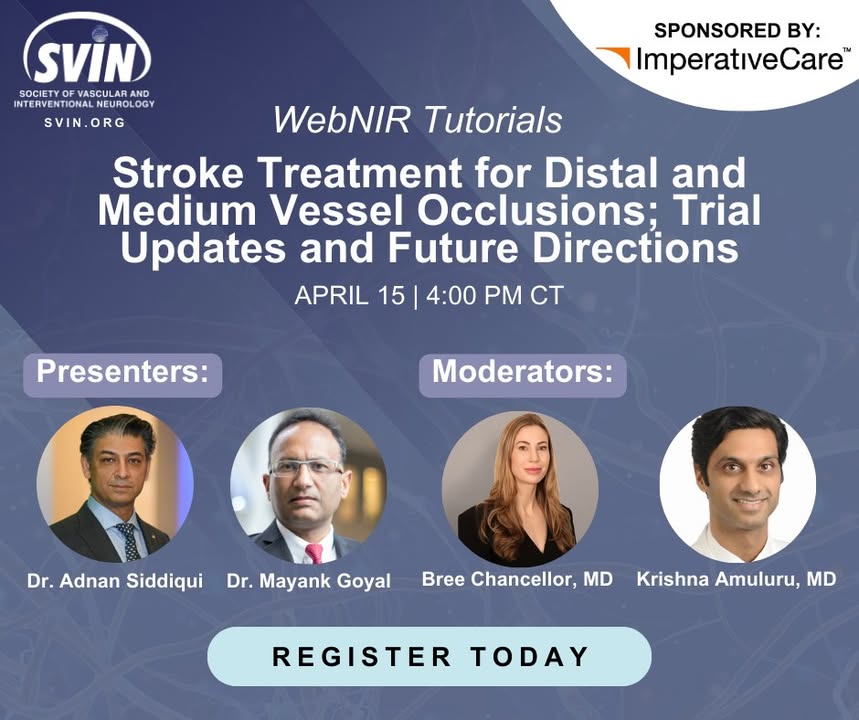 SVIN (@svinsociety) on Twitter photo Have you registered yet? Join <a href="/_AdnanSiddiqui/">Adnan H. Siddiqui, MD</a> and <a href="/mayank_G0/">Mayank Goyal</a> for the WebNIR Tutorial on Stroke Treatment for Distal and Medium Vessel Occlusions; Trial Updates and Future Directions with Moderators: Dr. Bree Chancellor, Dr. Krishna Amuluru.
Sponsored By: <a href="/Imperative_Care/">Imperative_Care</a>
🔗 Have you registered yet? Join <a href="/_AdnanSiddiqui/">Adnan H. Siddiqui, MD</a> and <a href="/mayank_G0/">Mayank Goyal</a> for the WebNIR Tutorial on Stroke Treatment for Distal and Medium Vessel Occlusions; Trial Updates and Future Directions with Moderators: Dr. Bree Chancellor, Dr. Krishna Amuluru.
Sponsored By: <a href="/Imperative_Care/">Imperative_Care</a>
🔗