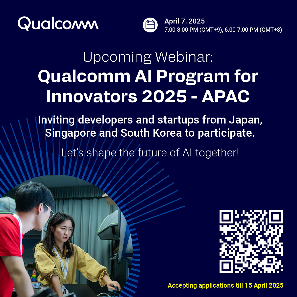 The <a href="/Qualcomm/">Qualcomm</a> AI Program for Innovators empowers professional developers and startups to design &amp; implement cutting-edge on-device AI solutions. 

Interested in applying? Join a 1 hour webinar to learn more &amp; ask questions about the program!

📌 Register: techchange.zoom.us/webinar/regist…