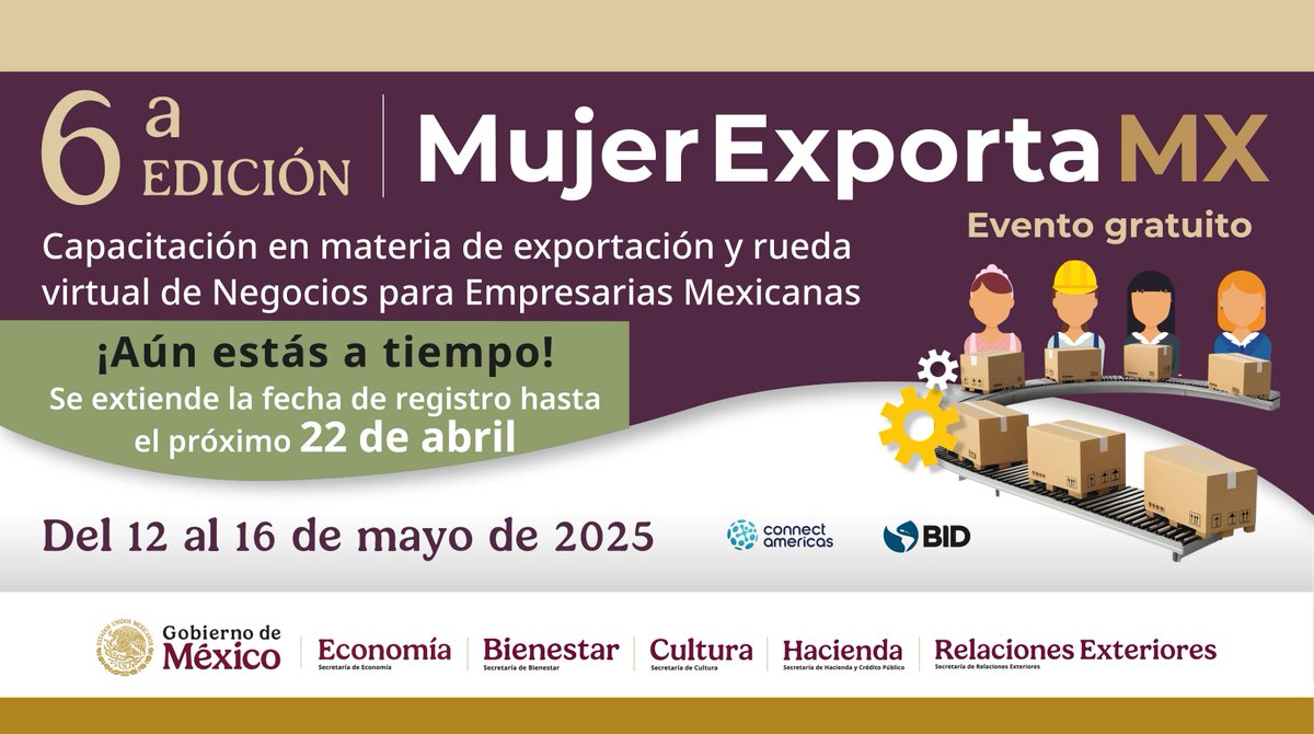 SE_mx's tweet image. ⏳ ¡Buenas noticias! La convocatoria de #MujerExportaMx se amplió hasta el 22 de abril 🎉
🙎🏻♀️ Si eres propietaria de una #MIPYME de textiles o agroalimentos, aún estás a tiempo para participar.
📢 La Secretaría de #Economía, en colaboración con @el_BID y @connectamericas, te…