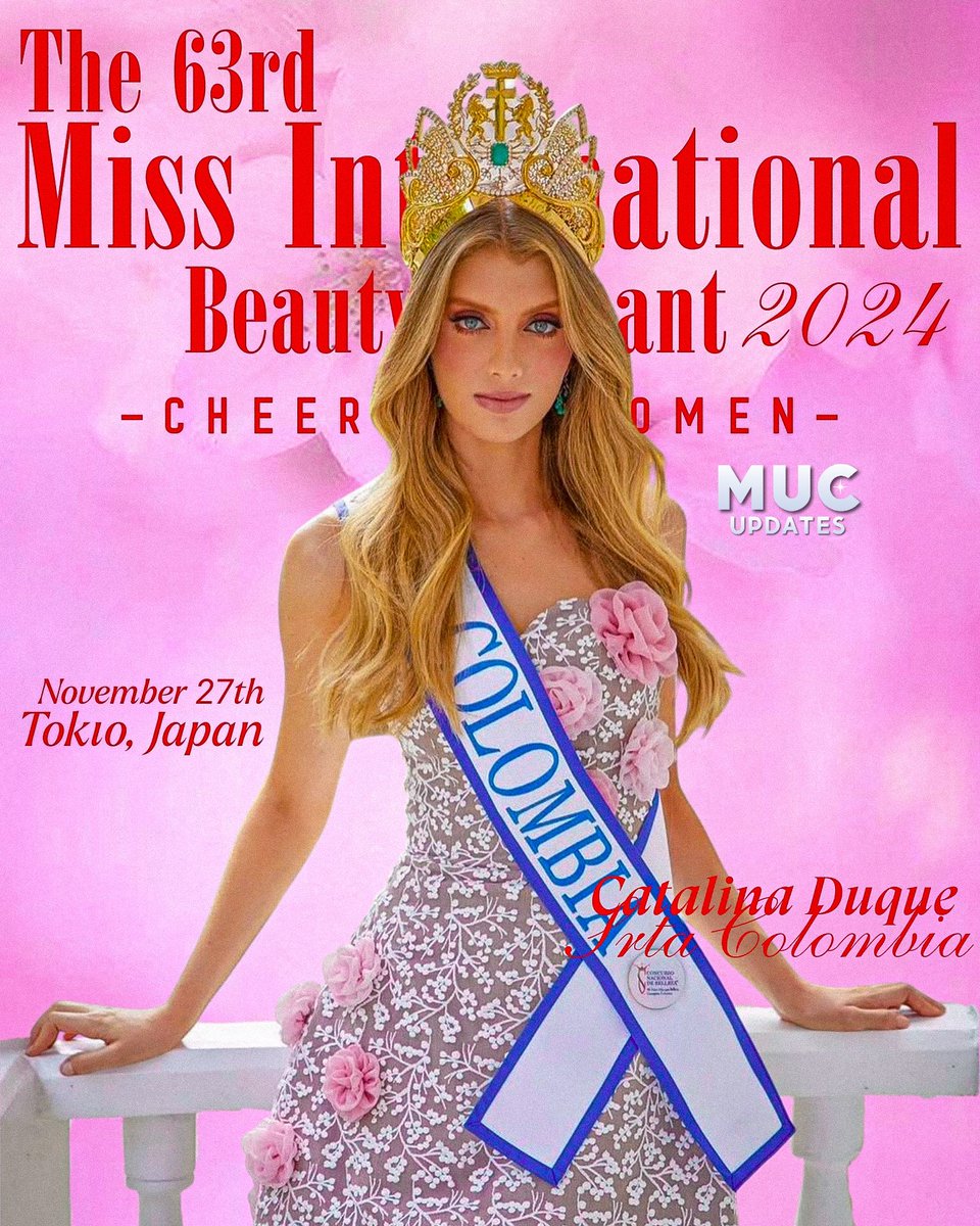 Miss International se estará realizando el 27 de Noviembre en Tokio - Japón, donde nuestra representante es Catalina Duque Abréu 🇨🇴

<a href="/reinadocolombia/">Concurso Nacional de Belleza</a> @missinternationaloff
#MissColombia #SrtaColombia #MissInternational #MissInternationalColombia