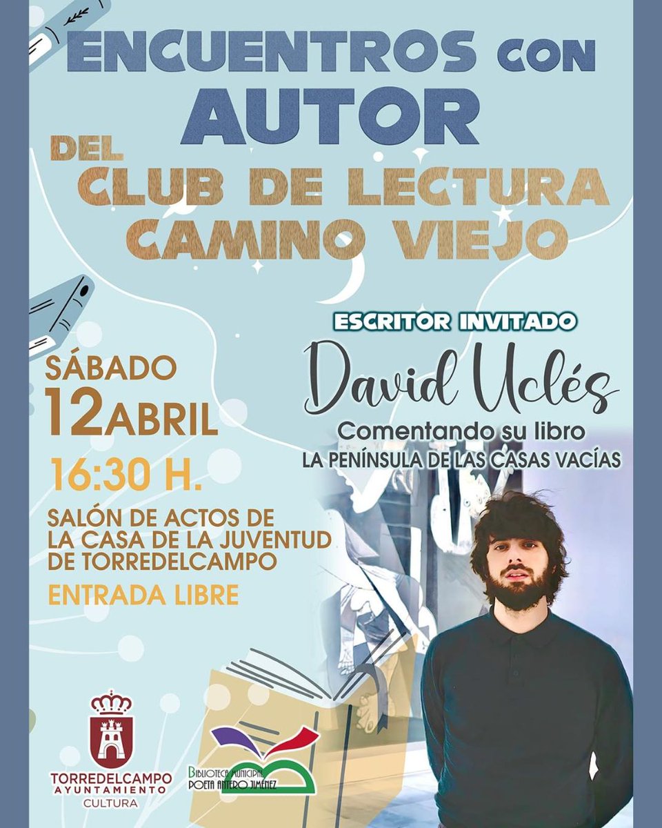 📚ENCUENTROS CON  AUTOR DEL CLUB DE LECTURA CAMINO VIEJO✅

🗓️Día : 12 de Abril
⏰Hora : 16:30h
📍Lugar: Salón de Actos de la casa de Juventud

Organiza : Club de Lectura Camino Viejo
Colabora : Concejalía de Cultura y Biblioteca Municipal Poeta Antero Jiménez
#bibliotorredel