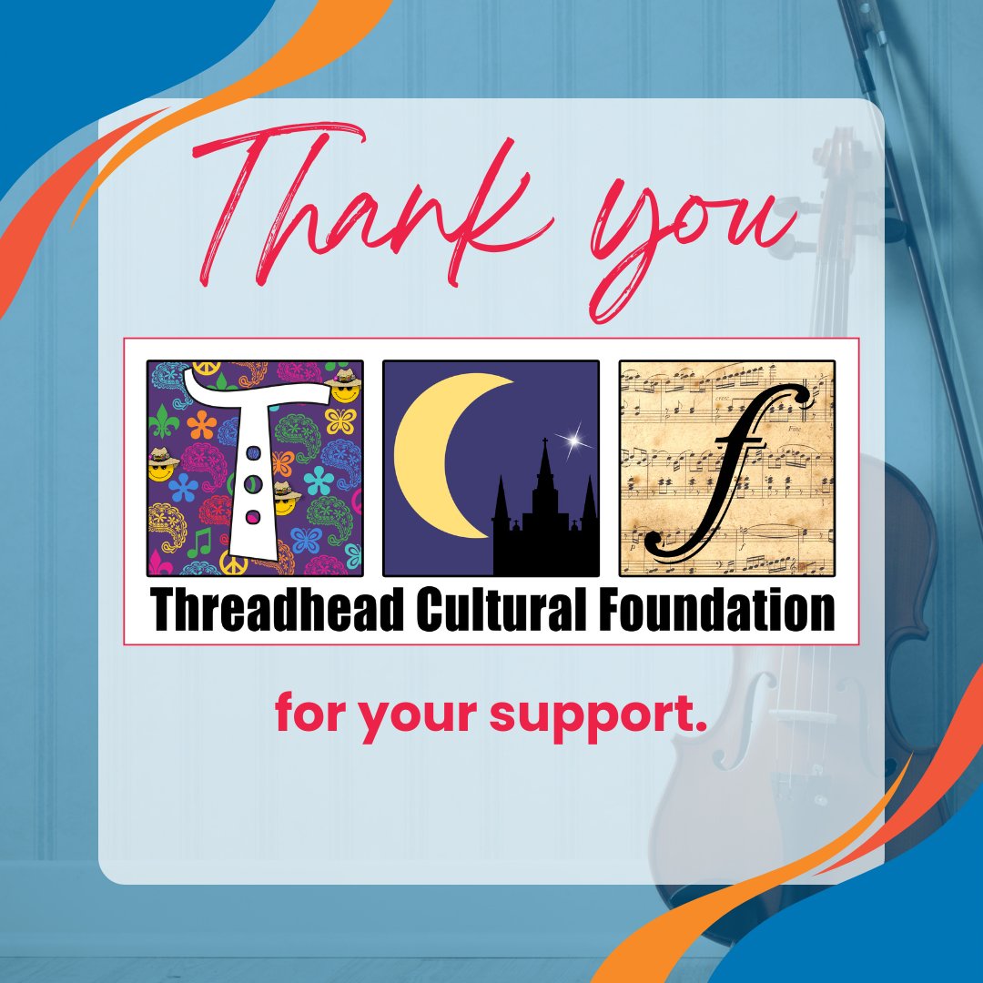 MakeMusicNOLA's tweet image. Huge thanks to Threadhead Cultural Foundation! 🎻💙 Your support keeps New Orleans music alive at Make Music NOLA. We're grateful for your belief in our mission! #MakeMusicNOLA #Threadhead #NewOrleansMusic