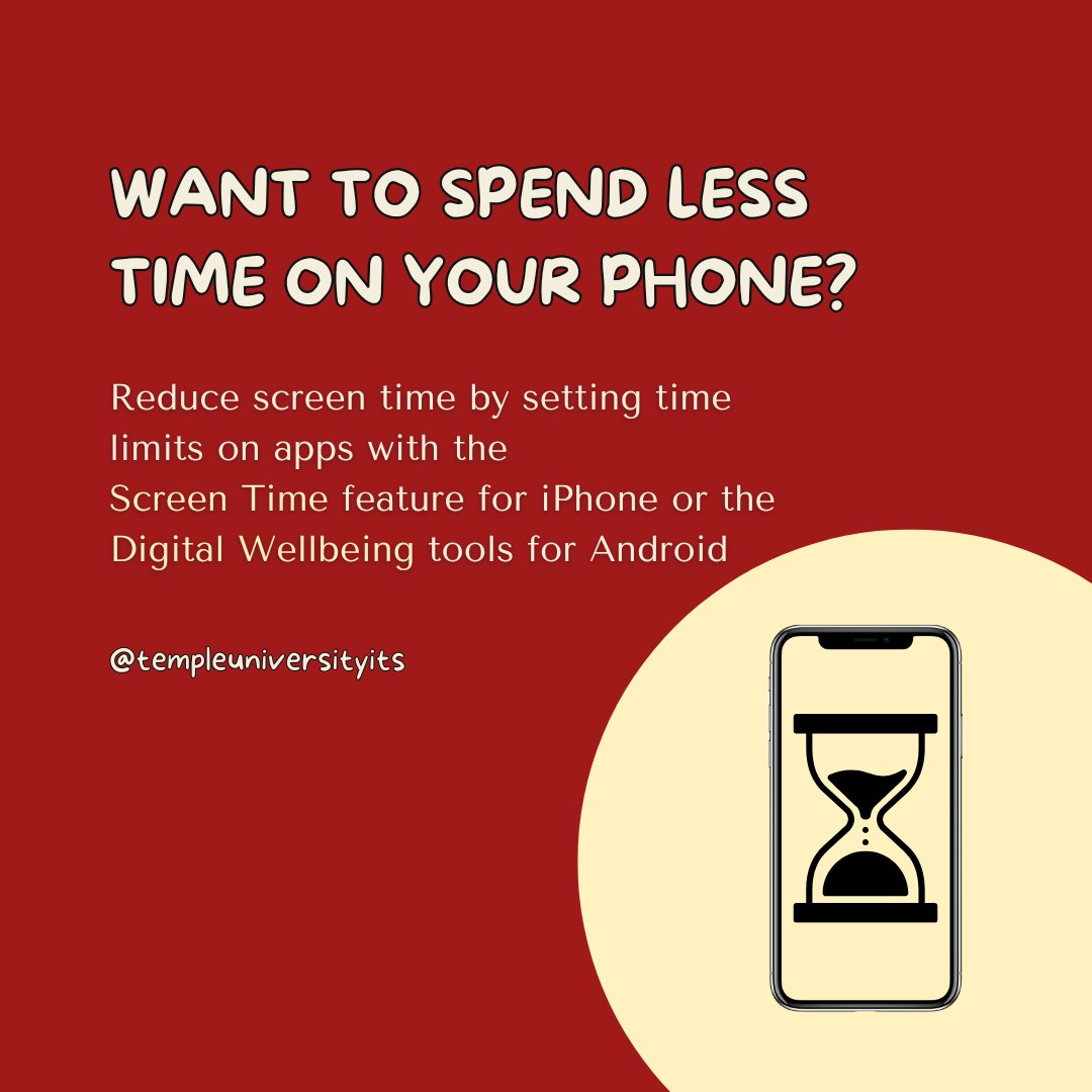 Stay focused on your schoolwork and reduce screen time by setting time limits on apps with the Screen Time feature for iPhone or the Digital Wellbeing tools for Android. #TempleTech #ScreenTime #TempleUniversity