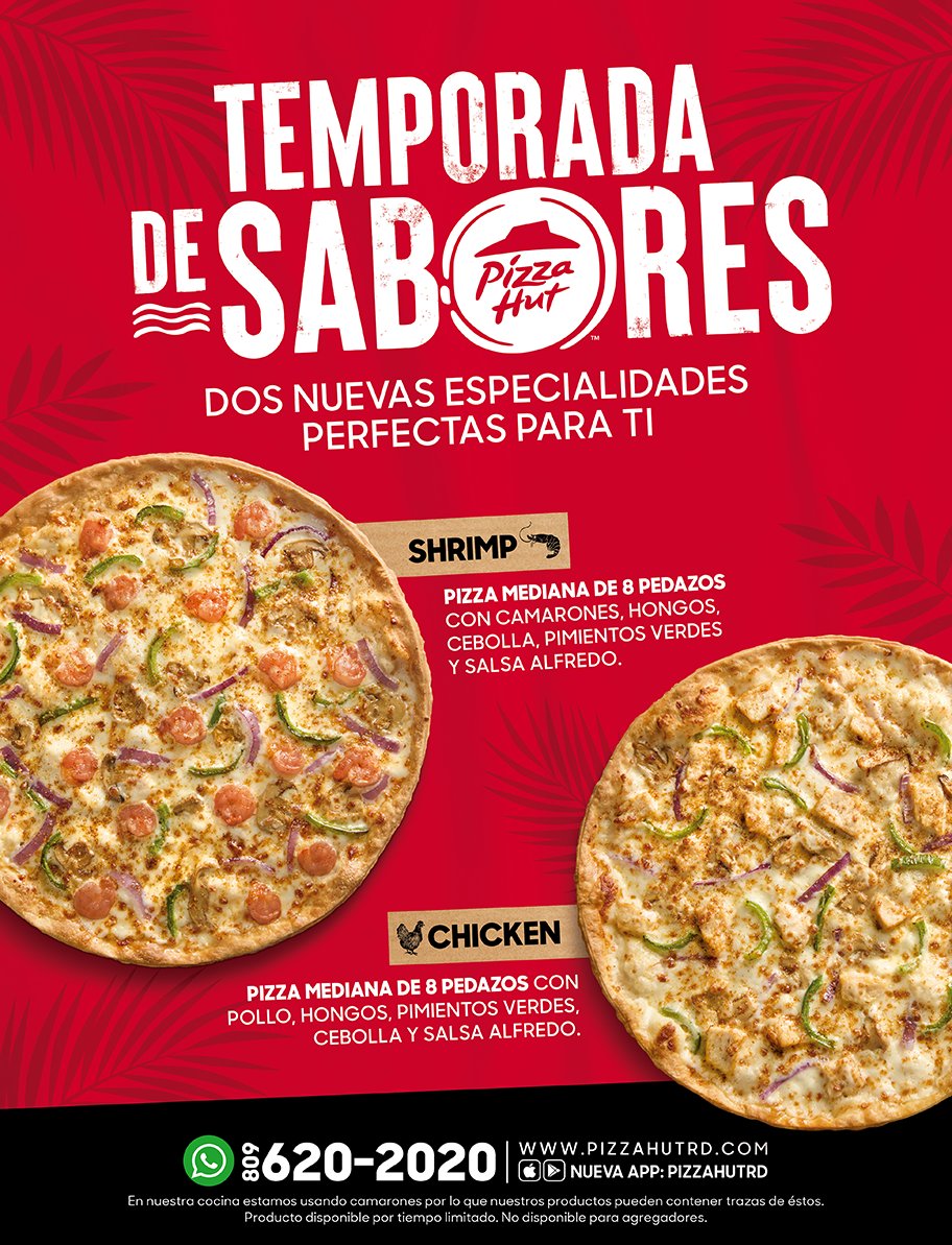EmailMS's tweet photo. ☀ Disfruta esta TEMPORADA DE SABORES con DOS NUEVAS especialidades perfectas para ti. 
Camarones o pollo… ¿cuál probarás primero?
#PizzaHutRD
¡Ordena Ahora!
Whatsapp &amp; Call Center
809.620.2020
#TemporadaDeSabores 
@PizzaHutRD https://t.co/LlAiQNzN5J