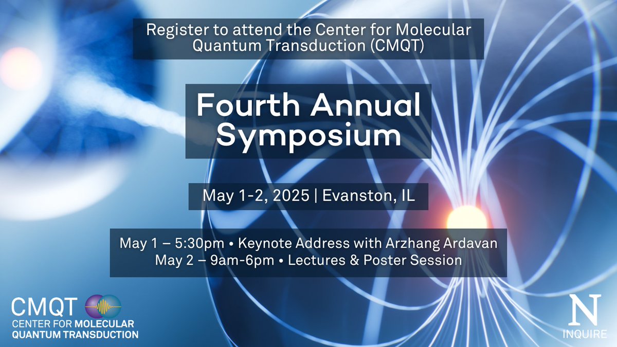 CMQT - Center for Molecular Quantum Transduction (@cmqtnu) on Twitter photo Registration is ✨OPEN✨ for the 2025 #CMQT Symposium!
📍 Evanston, IL | 🗓️ May 1–2
Join us talks on #molecular #quantum #information with top researchers.
🔹 Keynote: <a href="/ArzhangArdavan/">Arzhang Ardavan</a> (Oxford)
🔹 Speakers from: UC Berkeley, FSU, UCSD & more
Register: forms.gle/dJDU3xgzrPfGqw… Registration is ✨OPEN✨ for the 2025 #CMQT Symposium!
📍 Evanston, IL | 🗓️ May 1–2
Join us talks on #molecular #quantum #information with top researchers.
🔹 Keynote: <a href="/ArzhangArdavan/">Arzhang Ardavan</a> (Oxford)
🔹 Speakers from: UC Berkeley, FSU, UCSD & more
Register: forms.gle/dJDU3xgzrPfGqw…