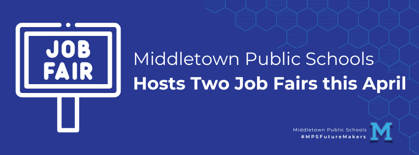 Middletown Public Schools to Host Two Job Fairs in April 2025 middletownschools.org/o/mes/article/…