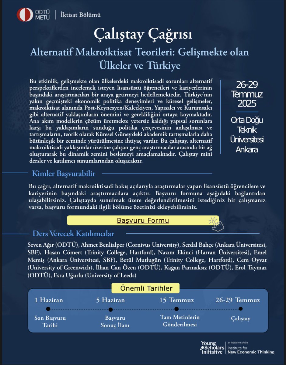 Gelişmekte olan ülkelerin makroiktisadi sorunlarını alternatif iktisat yaklaşımlarıyla ele almak isteyen lisansüstü öğrenciler ve kariyerinin başındaki araştırmacılar için 26-29 Temmuz 2025 tarihlerinde ODTÜ’de gerçekleşecek çalıştaya başvurular başladı.