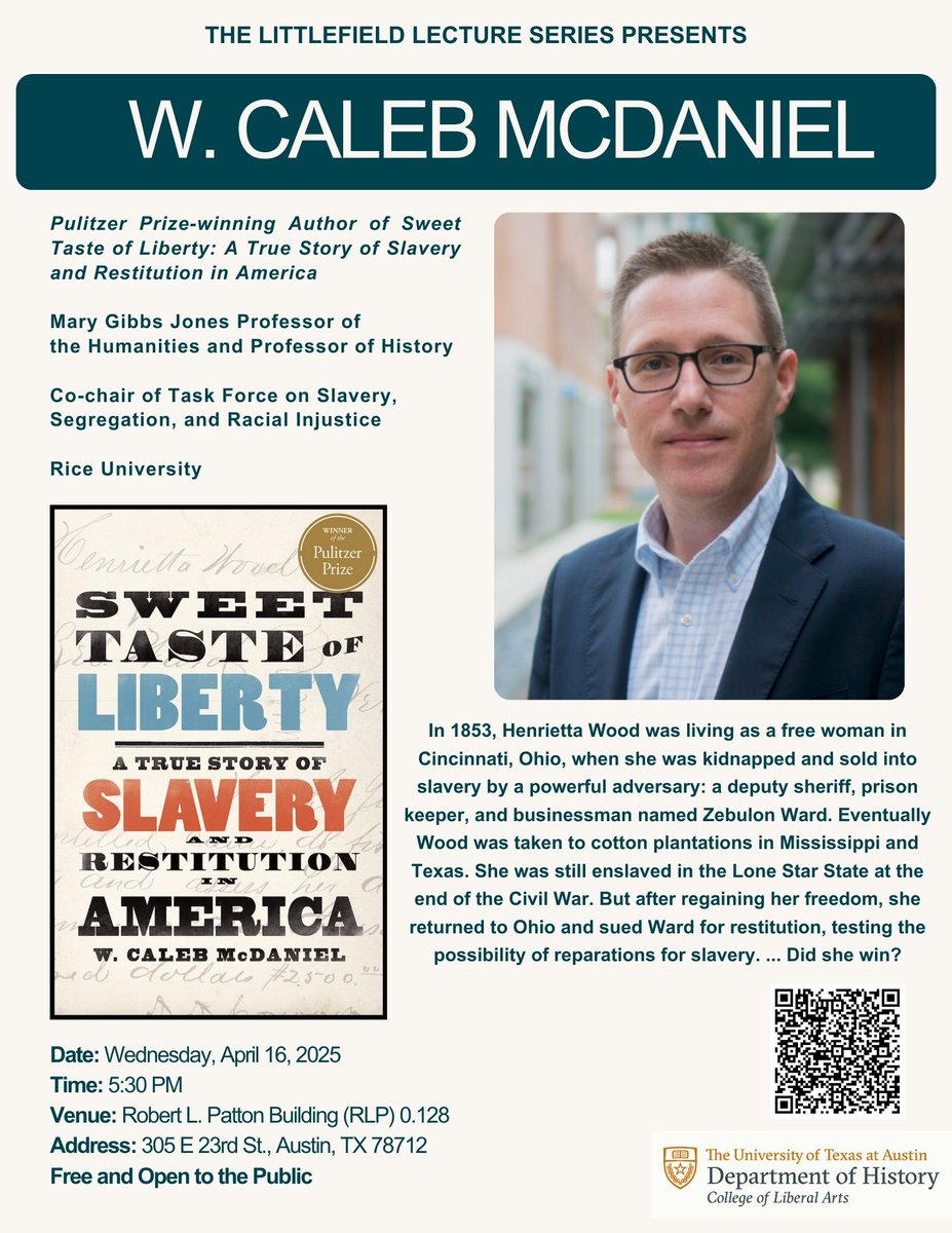 🗓️ Join us Wed. April 16 at 5:30pm in RLP 0.128 for The Littlefield Lecture Series! Pulitzer-prize winning historian W. Caleb McDaniel will deliver this year's distinguished talk. Free &amp; open to the public! Full details at: bit.ly/3QZpIVo!