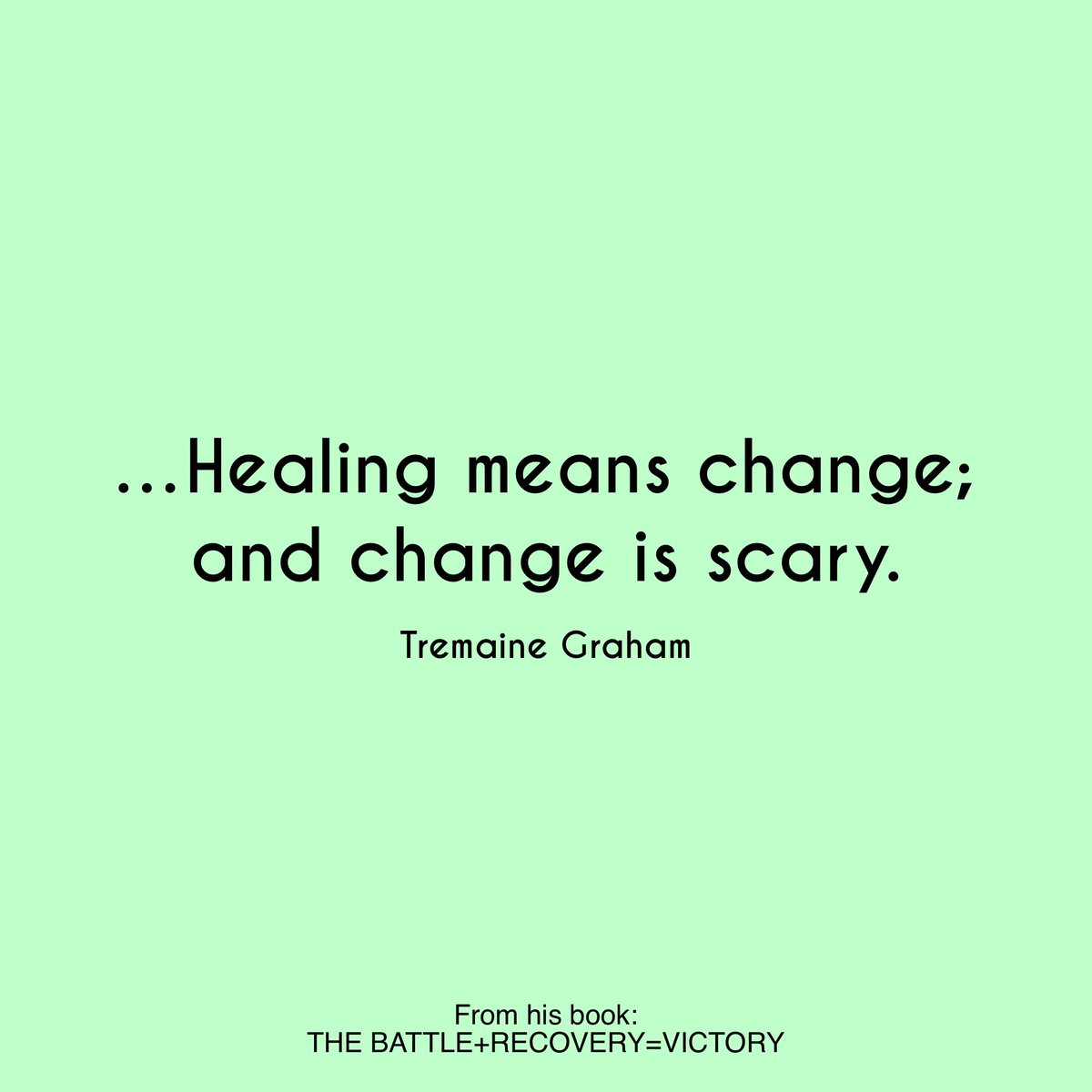 Change and heal…