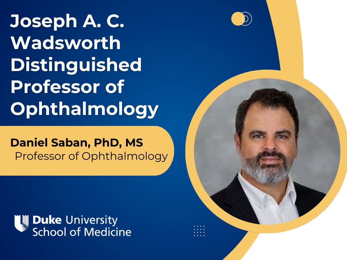 Mary E. Klotman, MD (@maryeklotman) on Twitter photo Congratulations to Dr. Daniel Saban, Professor of Ophthalmology, on being named the Joseph A. C. Wadsworth Distinguished Professor of Ophthalmology.
<a href="/dukeeyecenter/">Duke Eye Center</a> Congratulations to Dr. Daniel Saban, Professor of Ophthalmology, on being named the Joseph A. C. Wadsworth Distinguished Professor of Ophthalmology.
<a href="/dukeeyecenter/">Duke Eye Center</a>