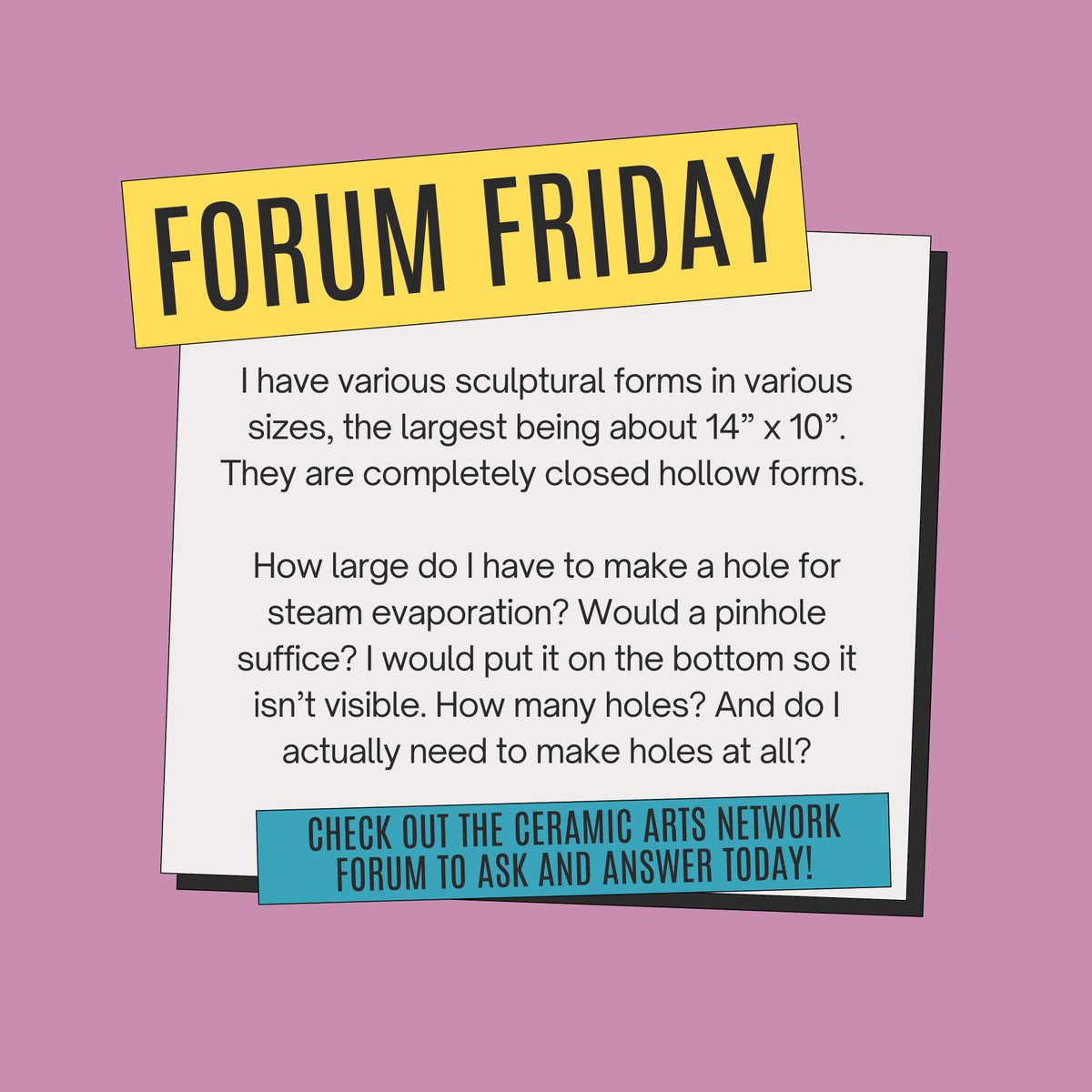 Are you looking for the perfect glaze or trying out a new technique and running into trouble? Tired of troubleshooting? Turn to the Ceramic Arts Network Forum. Ask your questions, get some answers, &amp; give advice of your own. 

Click the link to join: community.ceramicartsdaily.org
