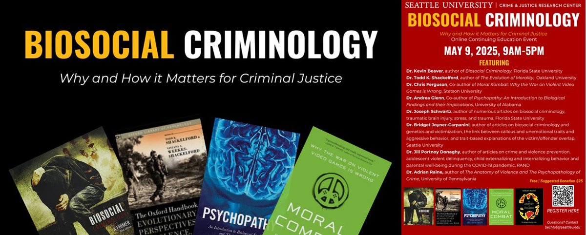 The Seattle University Crime and Justice Research Center annual continuing education event – Biosocial Criminology: Why and How it Matters for Criminal Justice will be held via Zoom on May 9, 2025, 9am-5pm. This event is free (with suggested donation of $25), open to all, and may