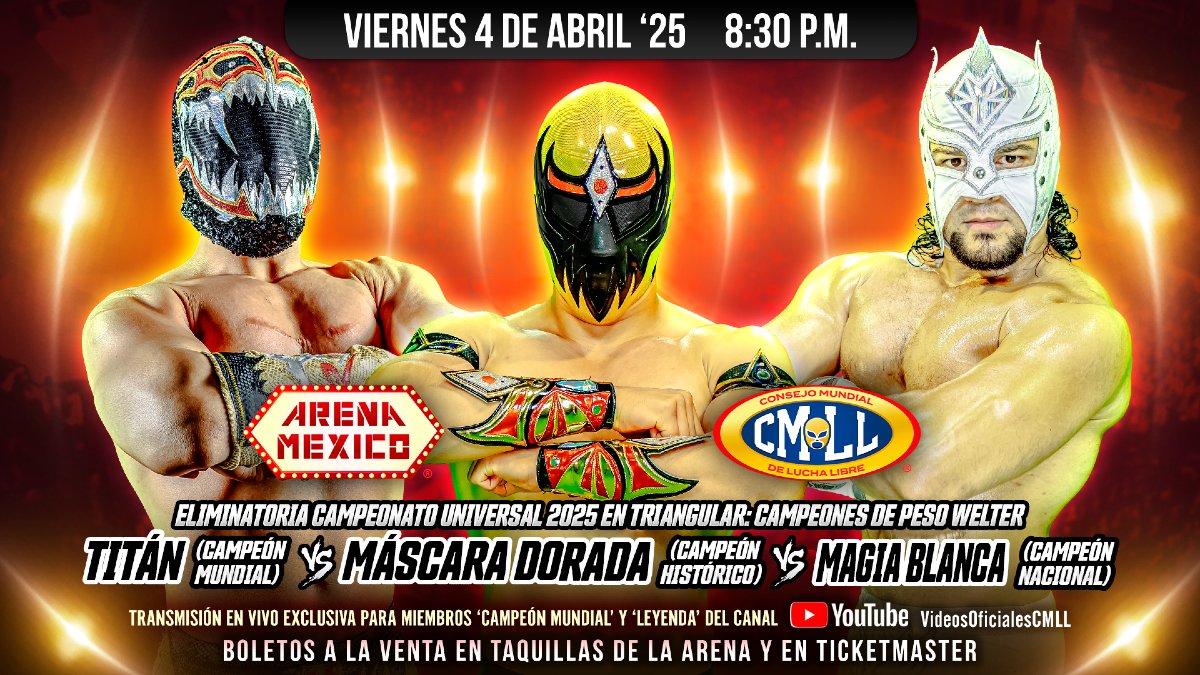 Graphic for the Campeon Universal Del CMLL 2025 1st round match between Titan, Mascara Dorada, and Magia Blanca