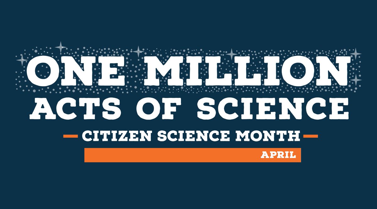 Did you know April is #citizensciencemonth ?

Join in the global effort to collect #onemillionactsofscience during the month of April. Learn how at OneMillionActsofScience.org