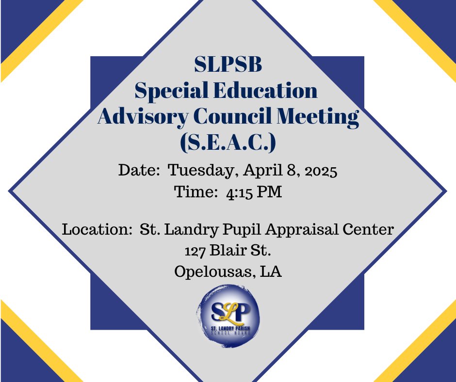 Meeting Notice: Special Education Advisory Council (SEAC) Meeting ~Date: Tuesday, April 8th at 4:15 PM ~Location: St. Landry Parish Pupil Appraisal Center ~ We invite all community members to attend.  A detailed agenda can be found at 5il.co/3cpji.