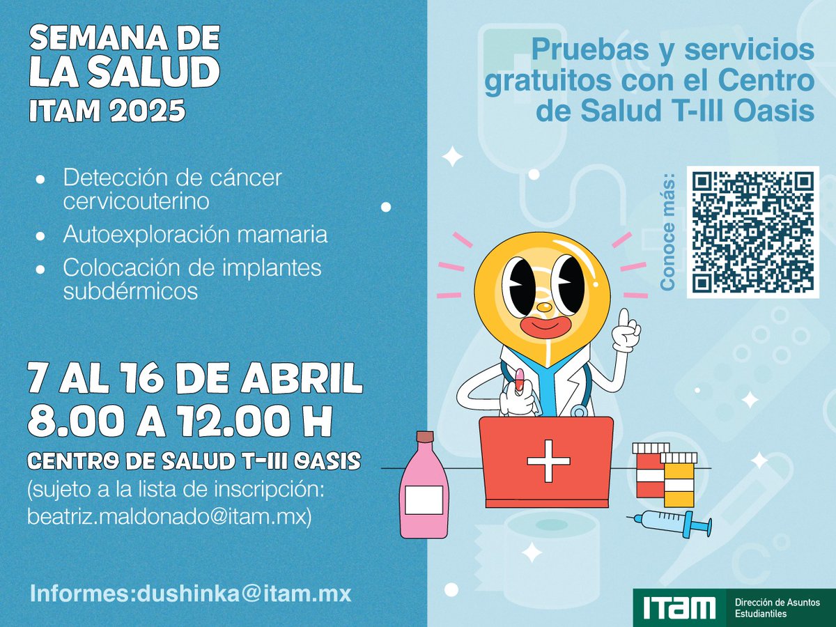 Asuntos Estudiantiles ITAM (@dae_itam) on Twitter photo 📢 Semana de Salud #ITAM 2025‼
✨Servicios #GRATUITOS extensivos a #FAMILIARES✨
#TeEsperamos 🩺Centro de Salud OASIS✨ #Pruebas
🗓7-16 abril
⏰8 a 12 H
📍Instalaciones Oasis
👁 Sí se requiere registro previo: 🖋beatriz.maldonado@itam.mx
ℹ️QR/dushinka@itam.mx
#DAE <a href="/ITAM_mx/">ITAM</a> 📢 Semana de Salud #ITAM 2025‼
✨Servicios #GRATUITOS extensivos a #FAMILIARES✨
#TeEsperamos 🩺Centro de Salud OASIS✨ #Pruebas
🗓7-16 abril
⏰8 a 12 H
📍Instalaciones Oasis
👁 Sí se requiere registro previo: 🖋beatriz.maldonado@itam.mx
ℹ️QR/dushinka@itam.mx
#DAE <a href="/ITAM_mx/">ITAM</a>
