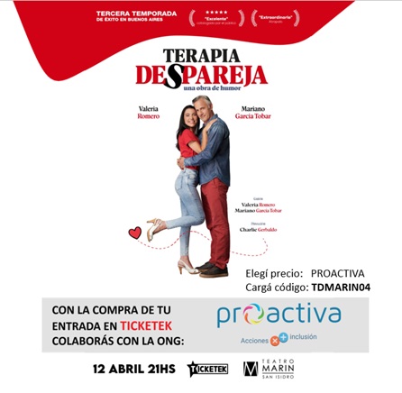 proactivaac's tweet photo. TEATRO: TERAPIA DEPAREJA
Vení a disfrutar de una noche de TEATRO y con la compra de tu entrada colaborás con Proactiva.
Sábado 12 de abril a las 21 hs., Teatro del Colegio Marín, Av. del Libertador 17115, Beccar.
Elegí precio PROACTIVA, código TDMARIN04
https://t.co/bmcnKdYkd5 https://t.co/wkVY5xlijj