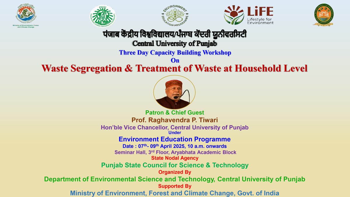 Central University of Punjab (@cup_bathinda) on Twitter photo Let’s unite for a cleaner, greener tomorrow! 🌱
Join the Workshop on Waste Segregation & Household Waste Treatment from 7–9 April 2025 at CU Punjab.
#ProPlanetPeople
#EnvironmentEducationProgram
#MissionLiFE
#ChooseLiFE
#LifestyleforEnvironment
<a href="/moefcc/">MoEF&CC</a>
<a href="/PSCST_GoP/">Punjab State Council for Science and Technology</a>
<a href="/EduMinOfIndia/">Ministry of Education</a> Let’s unite for a cleaner, greener tomorrow! 🌱
Join the Workshop on Waste Segregation & Household Waste Treatment from 7–9 April 2025 at CU Punjab.
#ProPlanetPeople
#EnvironmentEducationProgram
#MissionLiFE
#ChooseLiFE
#LifestyleforEnvironment
<a href="/moefcc/">MoEF&CC</a>
<a href="/PSCST_GoP/">Punjab State Council for Science and Technology</a>
<a href="/EduMinOfIndia/">Ministry of Education</a>