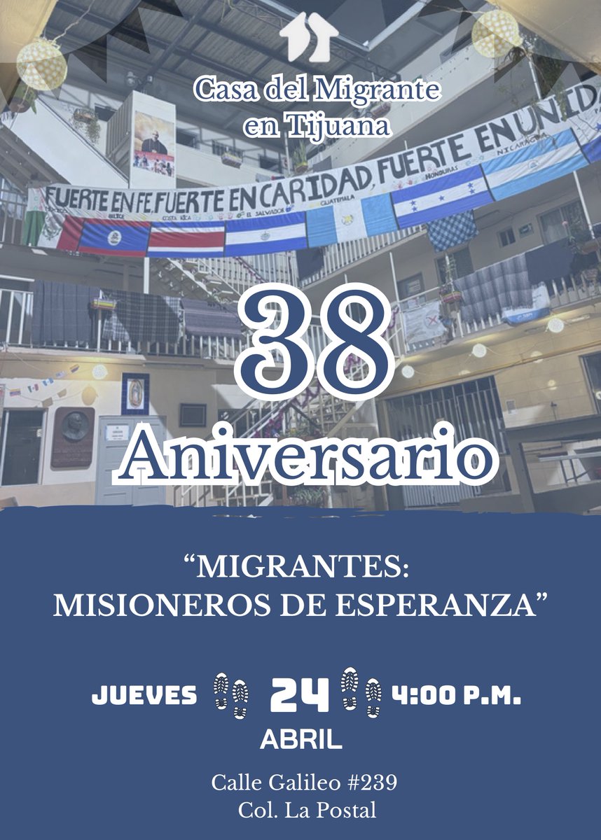 ¡Están todos y todas invitados a celebrar el 38º aniversario de la Casa del Migrante en Tijuana! 
Han sido casi cuatro décadas acompañando, sirviendo y defendiendo a miles de personas en situación de movilidad.  Vamos a celebrar este camino de solidaridad con una fiesta especial!