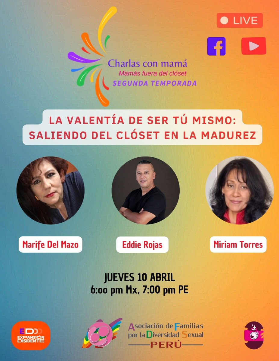 No sé pierdan el próximo jueves 10 de abril a las pm Mx y 7pm PE, el nuevo capitulo de "Charlas con Mamá" 💞, el cual lleva por título "La valentía de ser tú mismo: saliendo del clóset en la madurez" con Marife del Mazo, Miriam Torres y Eddie Rojas 🔍  por #ExpansiónDisidente