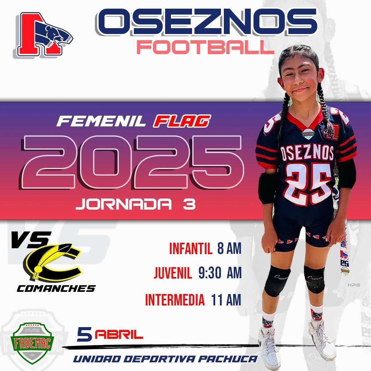 🚨  Jornada 3🚨

Categoría Femenil <a href="/LigaFademac/">FADEMAC</a> 

Oseznos 🆚 Comanches 

🏟️ Unidad Deportiva Mpal. #Pachuca #Hidalgo 
⏰ A partir de las 8:00 am
🗓️ Sábado 5 abril 2025

#GoOseznosGo #SomosUnaGranFamilia