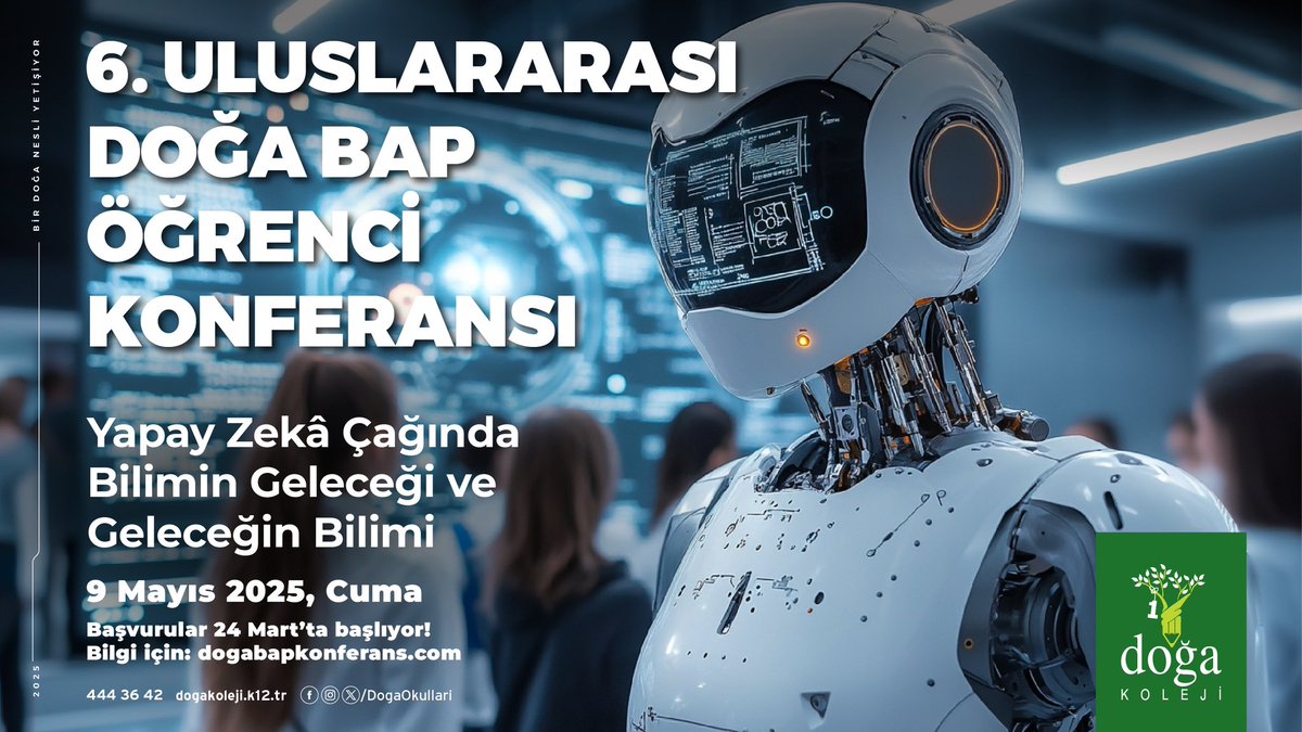 6. Uluslararası Doğa BAP Öğrenci Konferansı proje başvuruları devam ediyor!

Doğa Koleji tarafından düzenlenen ve Türkiye'nin uluslararası seviyedeki ilk bilimsel araştırma projeleri öğrenci konferansı olan Uluslararası Doğa BAP Öğrenci Konferansı, 9 Mayıs 2025 tarihinde "Yapay