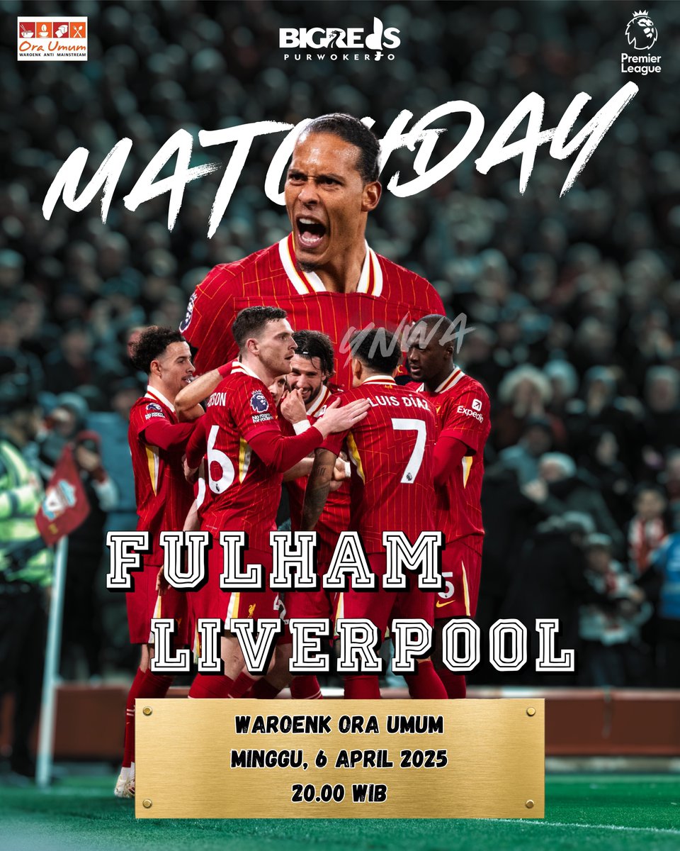#𝙉𝙊𝘽𝘼𝙍 𝘽𝙄𝙂𝙍𝙀𝘿𝙎 𝙋𝙐𝙍𝙒𝙊𝙆𝙀𝙍𝙏𝙊
𝗘𝗣𝗟 #𝟯𝟭

𝗙𝘂𝗹𝗵𝗮𝗺 𝘃𝘀 𝗟𝗶𝘃𝗲𝗿𝗽𝗼𝗼𝗹
🗓️ Minggu, 6 April 2025
🕗 20.00 WIB
📍 Waroenk Ora Umum
💴 Wajib Order Cafe

4 Match Penentuan. Kawal terus Reds!

#YNWA
#BIGREDS