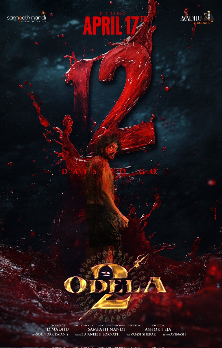 "द्वादश" | ద్వాదశ

 పన్నెండు రోజుల్లో.. అతని అంతానికి ఆరంభం 💥

12 DAYS TO GO for #Odela2 ❤‍🔥

GRAND WORLDWIDE RELEASE ON APRIL 17th.

#Odela2onApril17 

<a href="/tamannaahspeaks/">Tamannaah Bhatia</a> <a href="/IamSampathNandi/">Sampath Nandi</a> <a href="/ashokalle2020/">alle_ashok_teja</a> <a href="/ihebahp/">Hebah Patel</a> <a href="/ImSimhaa/">Vasishta N Simha</a> <a href="/AJANEESHB/">B AJANEESH LOKNATH</a> <a href="/soundar16/">soundar rajan</a> @Neeta_lulla <a href="/SampathNandi_TW/">Sampath Nandi Team Works</a>