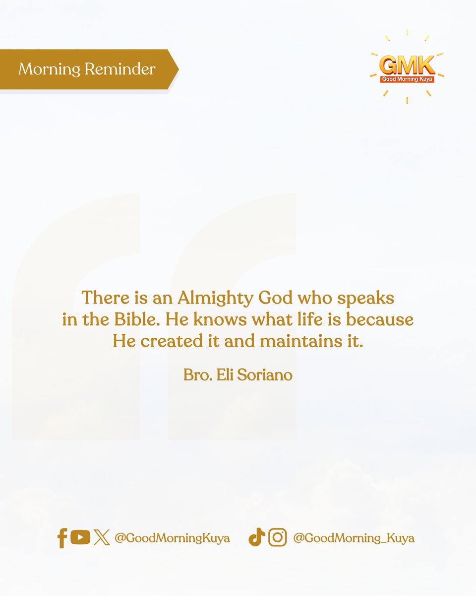 There is an Almighty God who speaks in the Bible. He knows what life is because He created it and maintains it. #MorningReminder #GMKVibes