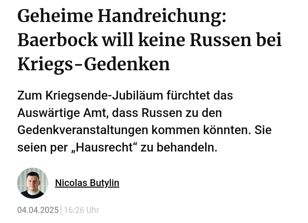 Es ist eine Schande, dass der Nachfolgestaat der Befreier vom Faschismus zum 80. Jahrestag explizit ausgeladen ist. Kluge Außenminister würden zwischen 1945 und dem Ukrainekrieg trennen. Leider leitet eine geschichtsvergessene Ideologin ohne diplomatische Fähigkeiten das AA.