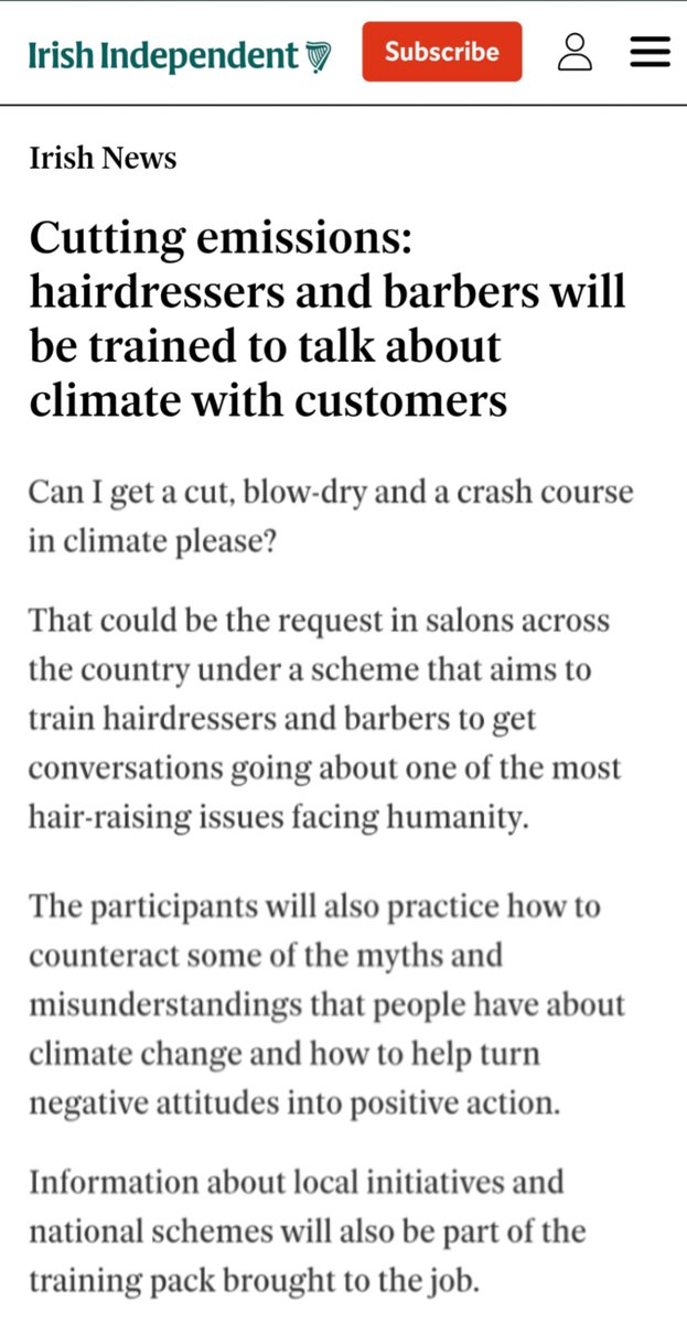 Ireland is the most dystopian country on planet earth. 

The government is launching a scheme to train hairdressers and barbers how to lecture people on climate change and transform their customers into climate activists.