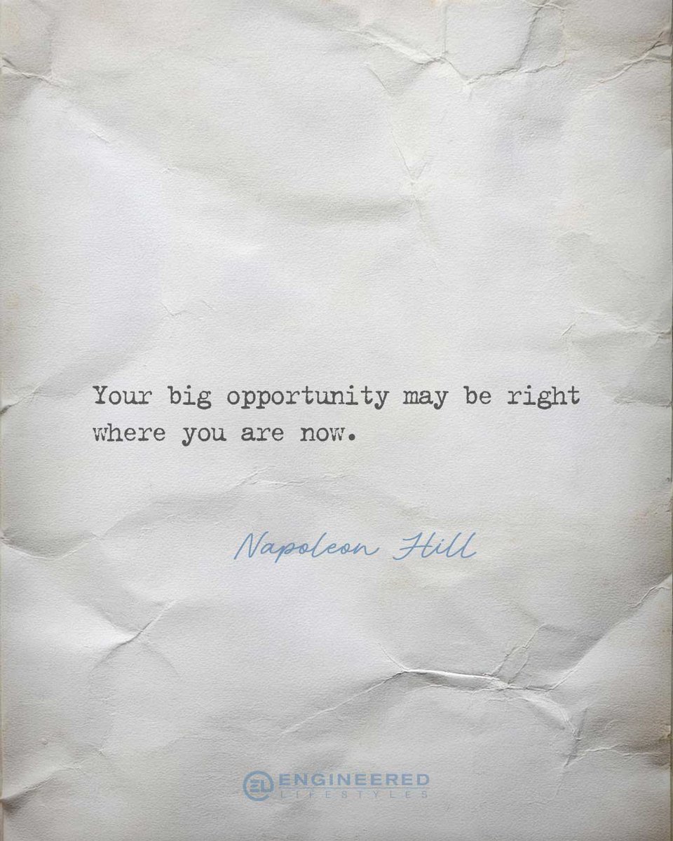 EngLifestyles's tweet image. “Your big opportunity may be right where you are now.” - Napoleon Hill
#OpportunitiesEverywhere #SuccessStartsNow #SeizeTheMoment #MindsetIsEverything #CreateYourFuture