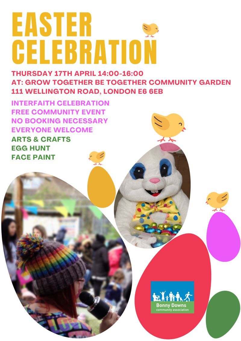 Everyone is invited to our Interfaith Easter celebration – just turn up! FREE entry!

2 – 4 pm on Thursday 17 April at our Community Garden, 111 Wellington Rd, E6 6EB

All welcome – includes face paint, Easter Egg Hunt, arts and crafts!