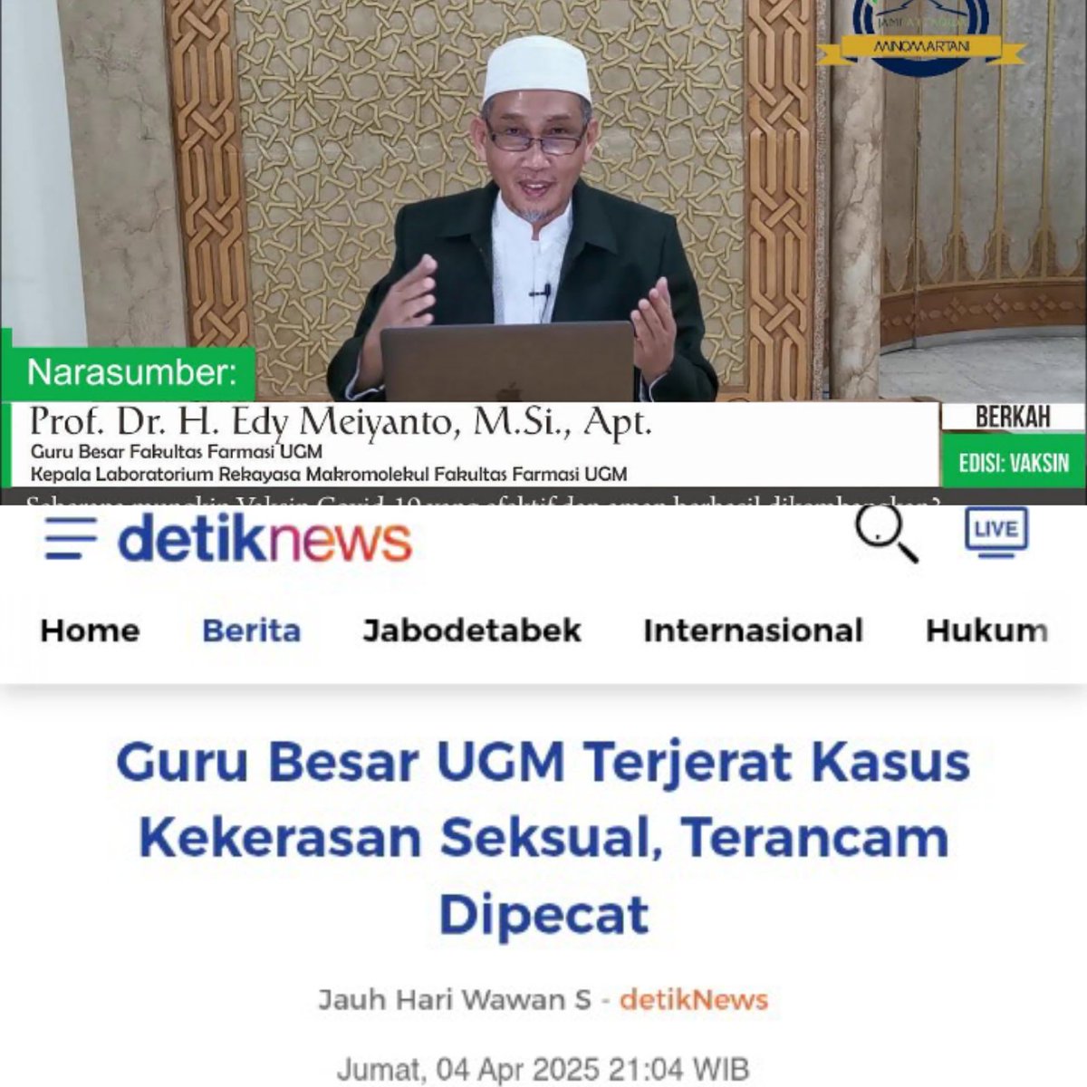 Berita baru nih. Seorang Guru Besar Fakultas Farmasi UGM, Edy Meiyanto, terjerat kasus kekerasan seksual. 

Penampilan agamis tapi melakukan kekerasan seksual

Hmmmm

Sumber: detikdotcom
