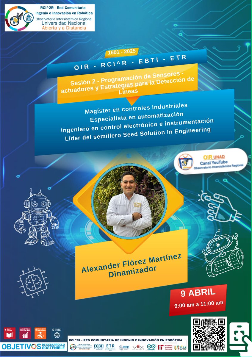 El OIR de las Regiones UNAD (@eloirdelaregion) on Twitter photo <a href="/nmmorenol/">Mile Moreno Ph.D</a> <a href="/jhonfer25/">Jhon Castro</a> #ElOIRInforma Prepárate junto a la #RedRobótica para avanzar en el dominio de tecnologías clave para la competencia TECHRIDERS 4.0
No te pierdas la Sesión 2: Programación de Sensores-Actuadores y Estrategias para la Detección de Líneas 🔍🤖
📅 Fecha: 9 de abril de 2025
🕘 <a href="/nmmorenol/">Mile Moreno Ph.D</a> <a href="/jhonfer25/">Jhon Castro</a> #ElOIRInforma Prepárate junto a la #RedRobótica para avanzar en el dominio de tecnologías clave para la competencia TECHRIDERS 4.0
No te pierdas la Sesión 2: Programación de Sensores-Actuadores y Estrategias para la Detección de Líneas 🔍🤖
📅 Fecha: 9 de abril de 2025
🕘