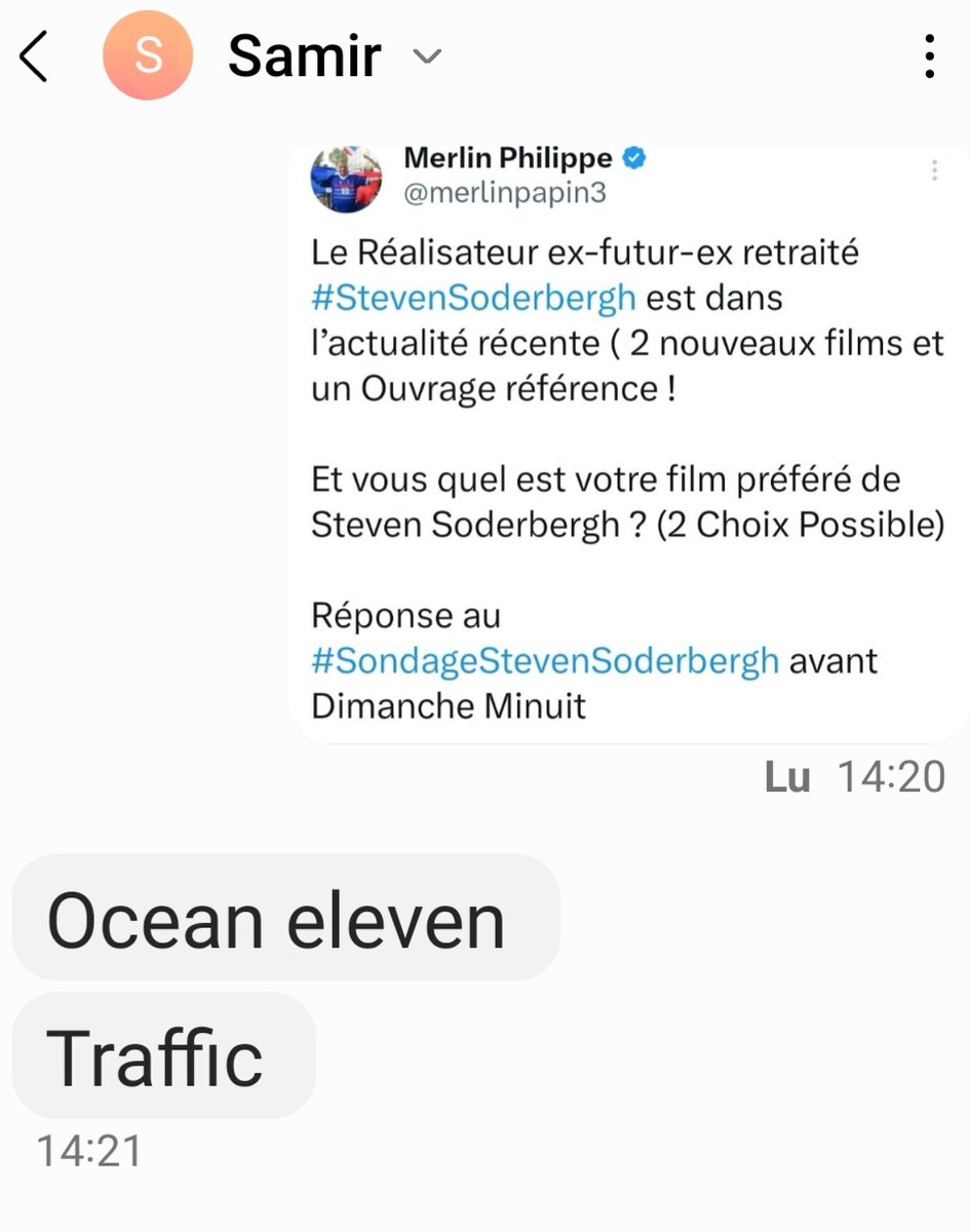Sly698's tweet image. Voilà le vote de mon pote Samir au #SondageStevenSoderbergh