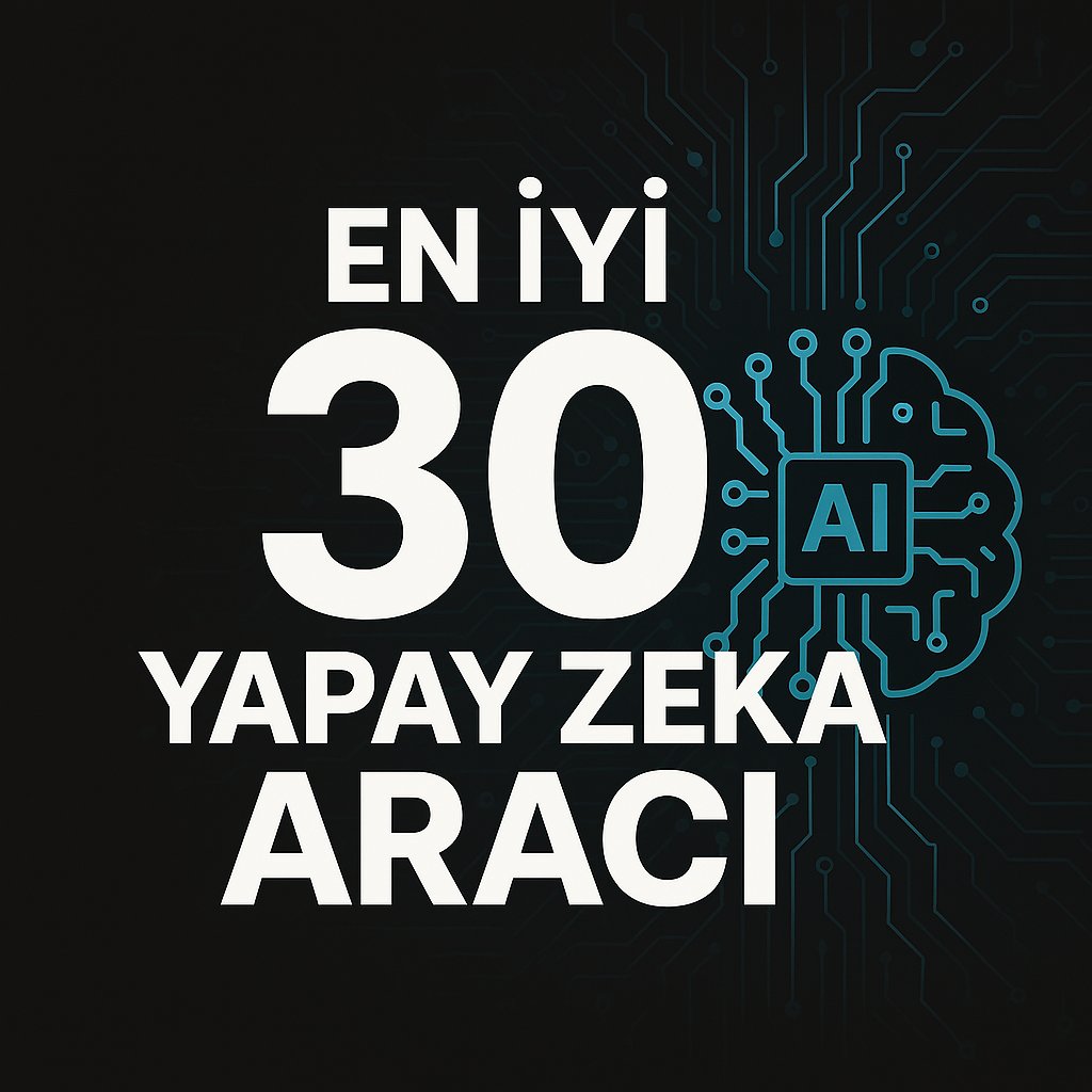 Kaydet Lazım Olur 👇

En İyi 30 Yapay Zeka Aracı!

1. ChatGPT – Çözüm asistanı
 
2. WriteSonic – Metin yazarlığı

3. MidJourney – Görsel üretimi

4. Replit – Kod yazma

5. Synthesia – Video üretme

6. Suno – Müzik üretme

7. Remini – Fotoğraf düzenleme

8. Pictory – Video