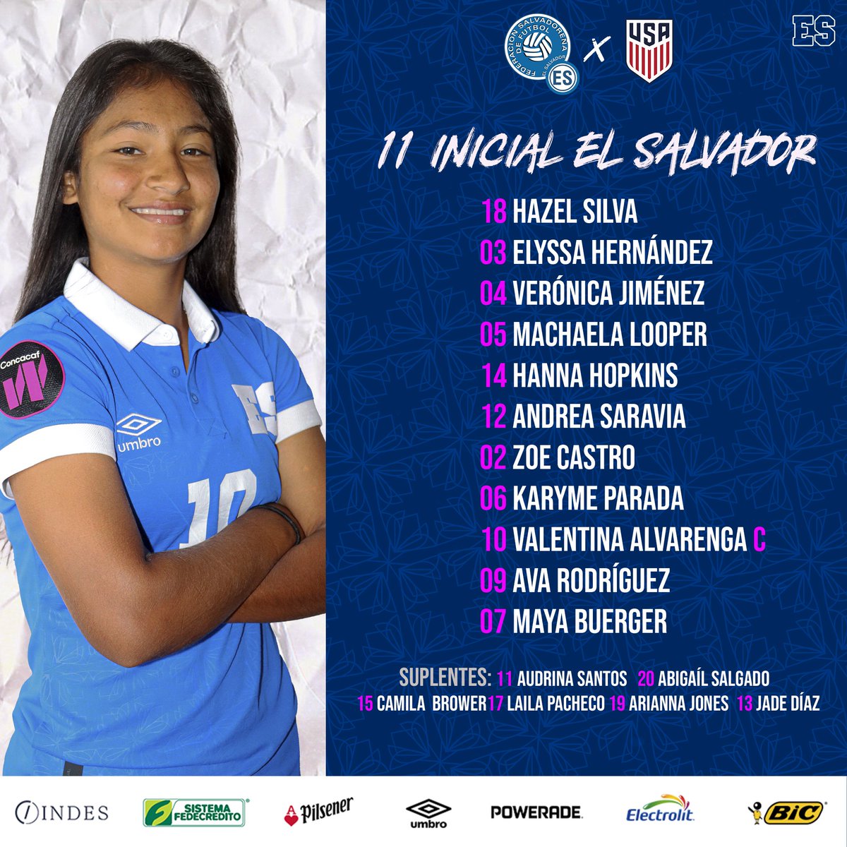 🇸🇻 Tercer juego del Premundial, está es la alineación que saldrá 🆚 USA 
 
#ElSalvador #LaSelectaFemeninaSub17