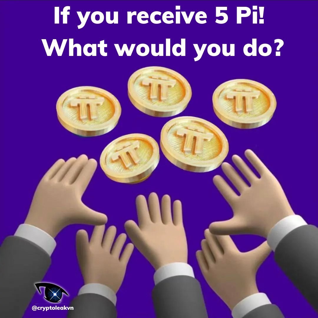 💰 If you received 5 Pi, what would you do? 🤔

Pi Network is not just a coin — it's part of the future of decentralized finance.

📌 With 5 Pi in your wallet, would you:
🔹 Hold and wait for the price to rise?
🔹 Sell it on an exchange to take profit?
🔹 Use it to shop in the Pi