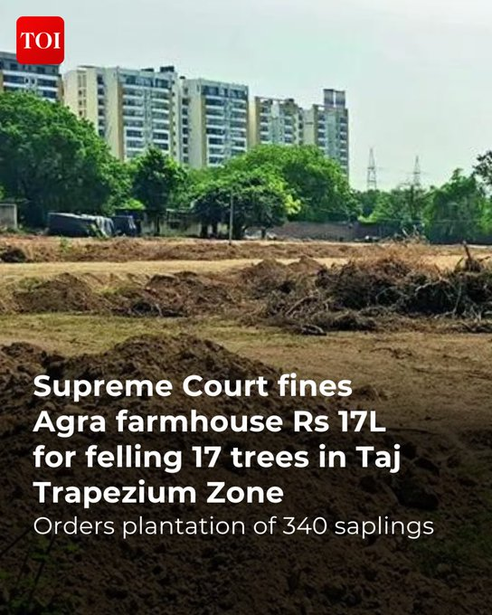 timesofindia's tweet photo. #SupremeCourt fined owners of a farmhouse in #Agra's Dayalbagh Rs 17 lakh for illegally cutting down 17 trees in the eco-sensitive #TajTrapeziumZone

Directed them to allocate 0.3 hectares of land for forest department to plant 340 new trees and maintain them for 10 years.  

Details here🔗https://t.co/yVHpX8zZam