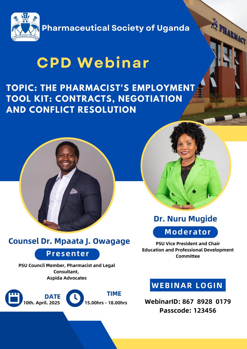📢CPD Webinar Alert!

Join us for an insightful session on "The Pharmacist’s Employment Tool Kit: Contracts, Negotiation, and Conflict Resolution" with Counsel Dr. Mpaata J. Owagage.

📅 Date: 10th April 2025
⏰ Time: 3:00 PM - 6:00 PM
🎙️ Moderator: Dr. Nuru Mugide

#CPDWebinar