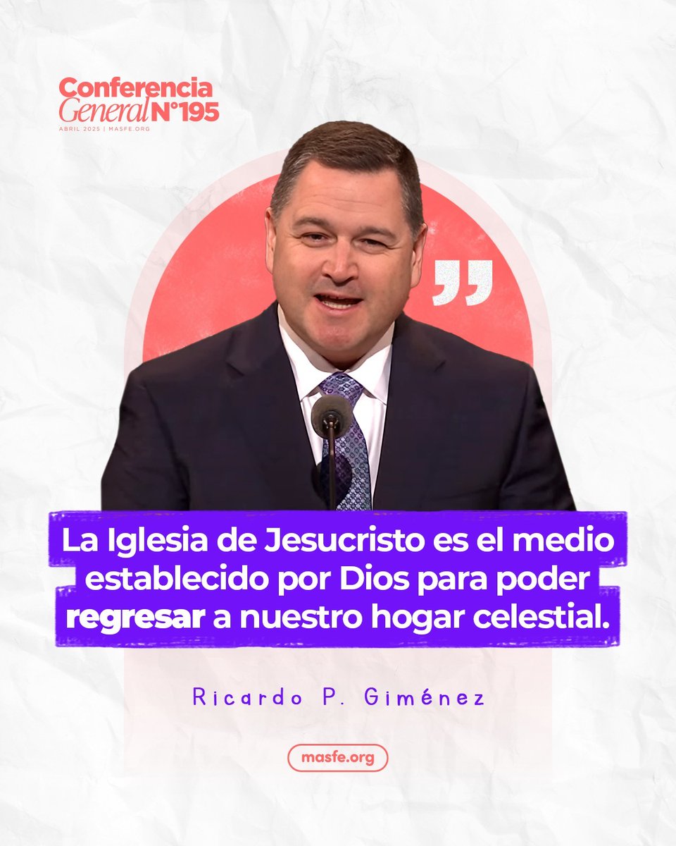 Masfe_org's tweet photo. Estas son las mejores citas del discurso de Ricardo P. Giménez durante la sesión del sábado por la mañana de la conferencia general.
#masfe #conferenciageneral195 #ldscon https://t.co/1ZXJ3eZP0d