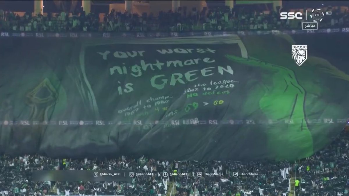 تيفو #الأهلي_الاتحاد 

Your worst nightmare is green 
كابوسك هو اللون الأخضر 

في دلالة على أن النادي الأهلي هو كابوس نادي الأتحاد 

-